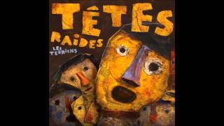 Têtes Raides -  Moderato (Les Terriens)