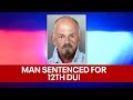 Man sentenced after 12th DUI in Delaware County