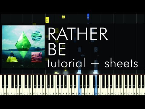 Rather Be - Piano Tutorial - How to Play - Clean Bandit + Sheets