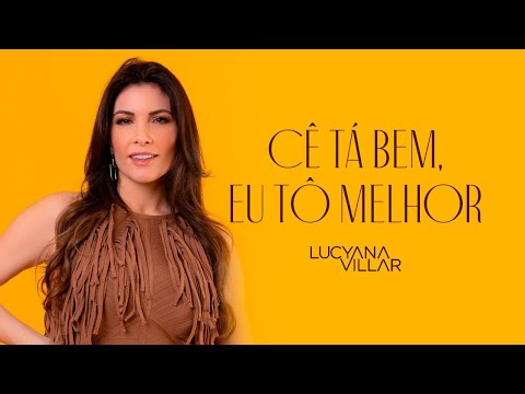 Lucyana Villar - Cê tá bem, eu tô melhor (EP CICLOS)