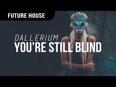 Dallerium - You're Still Blind