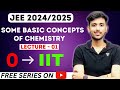 Some Basic Concepts of Chemistry : Class-01 | 0 to IIT | JEE 2024 & 2025 | Vipul Bagga