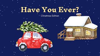 Video: Have You Ever? Christmas Edition. Speaking Questions
