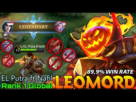 Nothing Can Stop Me! Leomord 89,9 % Win Rate! - Top 1 Global Leomord by EL Putra ft Nafil - MLBB