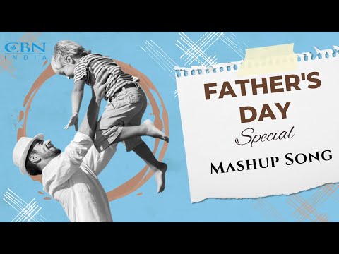Father's Day Special | Mashup Song | June 2024