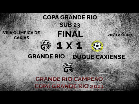 MELHORES MOMENTOS - FINAL Copa Grande Rio Sub 23 - Grande Rio x Duque Caxiense
