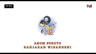 Download lagu BANJARAN WISANGENI Jadul Ki.Anom Suroto Full Non STOP mp3