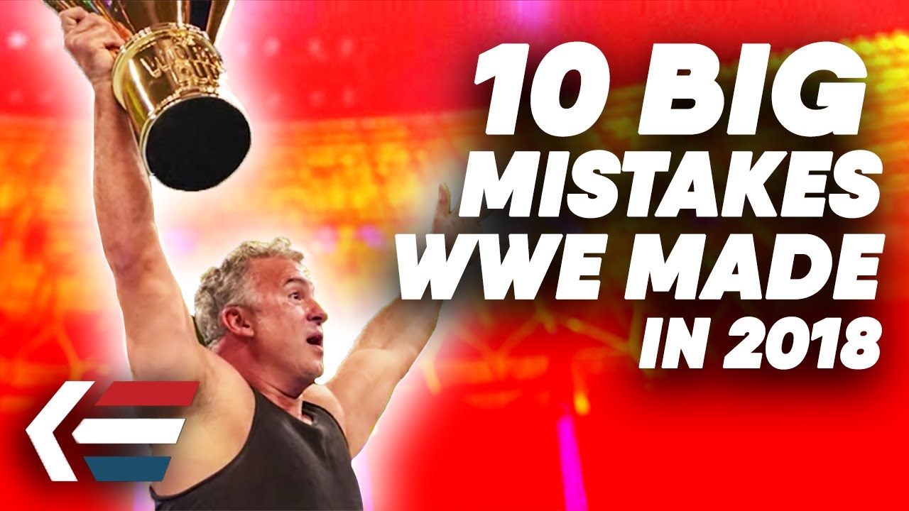 10 Mistakes WWE Made in 2018 | WrestleTalk