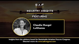 SAF Expert Insights with Claudia Huegel, Lufthansa Group