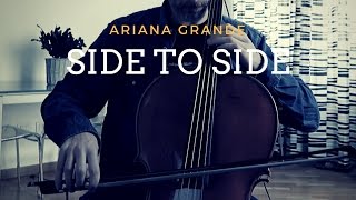 Ariana Grande - Side to side for cello and piano (COVER)