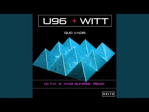 Quo Vadis (DJ T.H. & Nadi Sunrise Psylift Remix)