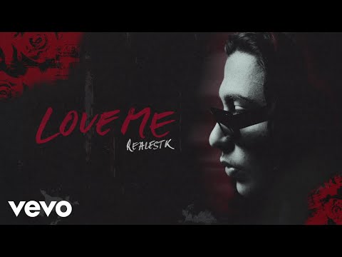 RealestK - Love Me (Official Audio)