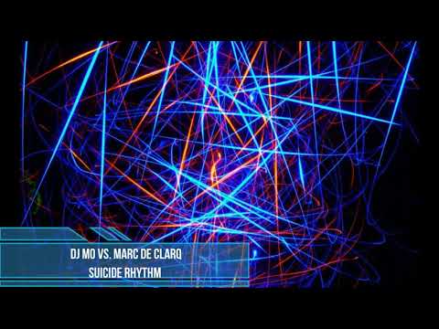DJ Mo vs. Marc de Clarq - Suicide Rhythm