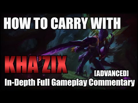 HOW TO CARRY WITH KHAZIX GUIDE [IN DEPTH] [SEASON 9] [FULL GAMEPLAY COMMENTARY]