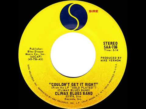 1977 HITS ARCHIVE: Couldn’t Get It Right - Climax Blues Band (stereo 45)