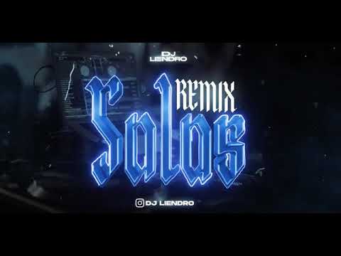 SOLO (remix) DJ LIENDRO