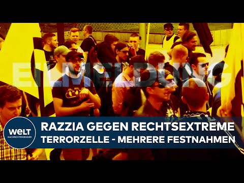 DEUTSCHLAND: RAZZIA GEGEN NEONAZIS! Mutmaßliche rechte Terrorzelle: Junge Männer festgenommen | EIL