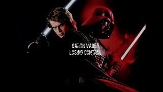 Darth Vader | Losing Control