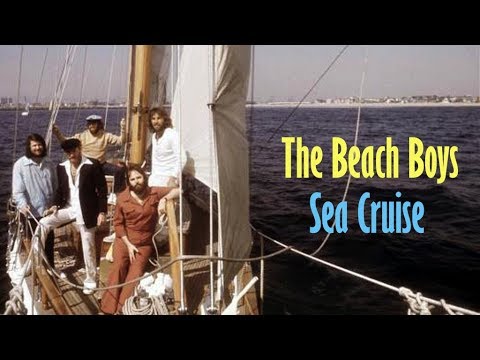 The Beach Boys  "Sea Cruise"