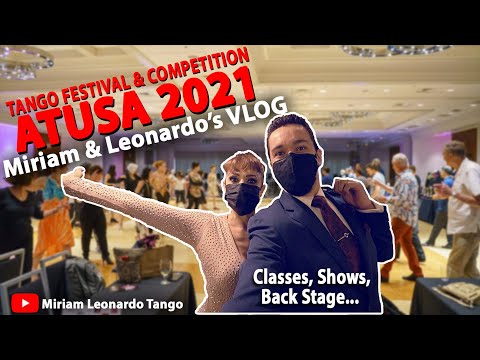 ATUSA Tango Festival 2021 (How was it??)