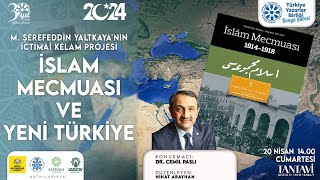 M. Şerefeddin Yaltkaya'nın İctimai Kelam Projesi, İslam Mecmuası ve Yeni Türkiye