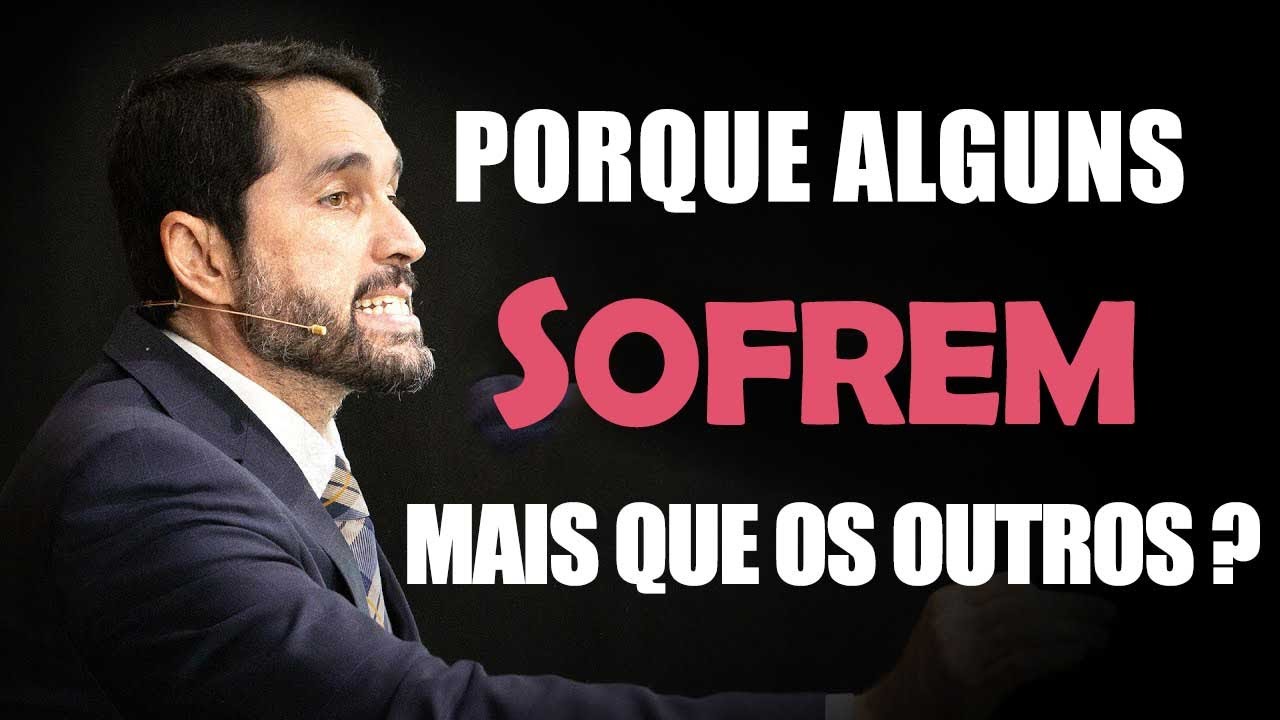 Por Que Alguns Sofrem Mais que os Outros? - Paulo Junior