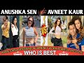 Anushka Sen Vs Avneet Kaur Hot Compilation Comparison Of Anushka And Avneet 2023