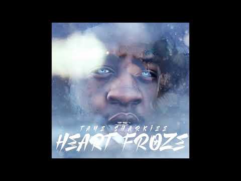 Taye Sharkiee - Heart Froze prod.JIJ