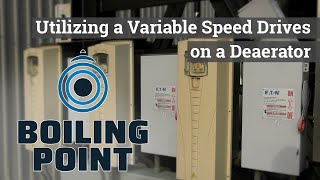 Utilizing Variable Speed Drives on a Deaerator - Boiling Point