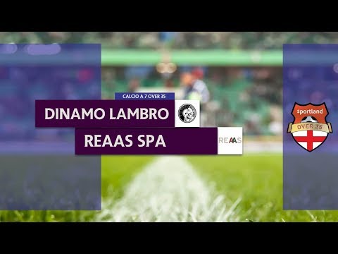 DINAMO LAMBRO vs REAAS SPA - Campionato C7 Over 35