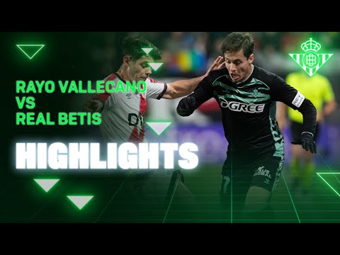 Resumen del partido Rayo Vallecano - Real Betis | HIGHLIGHTS | Real BETIS Balompié