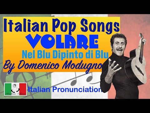 Nel Blu Dipinto di Blu (Volare) Italian Pronunciation