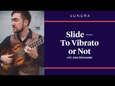 Slide - To Vibrato or Not
