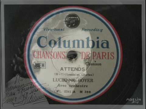 Lucienne Boyer - ATTENDS