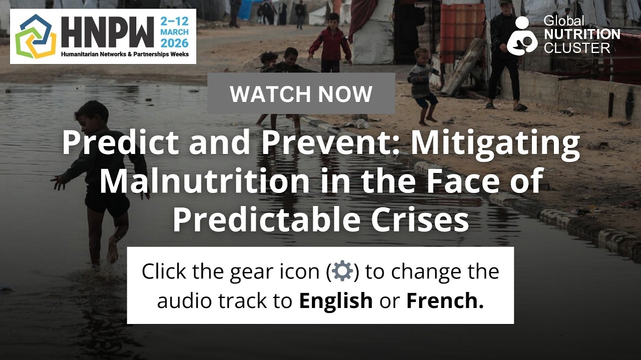 Predict and prevent: Mitigate malnutrition in the face of predictable crises