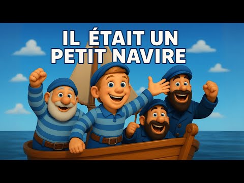 Il Était Un Petit Navire ⛵️⚓️🌊 - Chanson pour Enfants | Comptine Amusante et Éducative