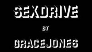 Grace Jones Sex Drive (Sex Pitch Mix FULL)