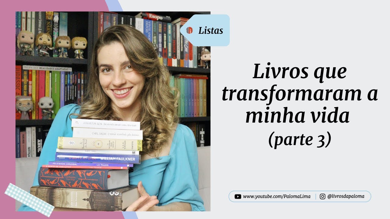 Os livros que transformaram a minha vida #3 | Paloma Lima