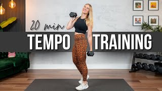 20 min. NO REPEAT Full Body Tempo Strength Training
