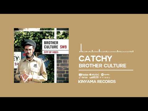 Brother Culture - Catchy [Official Audio]