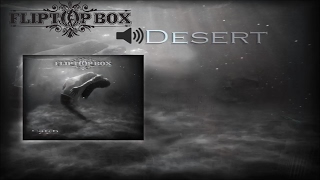 FLIPTOP BOX - Desert (Official audio)
