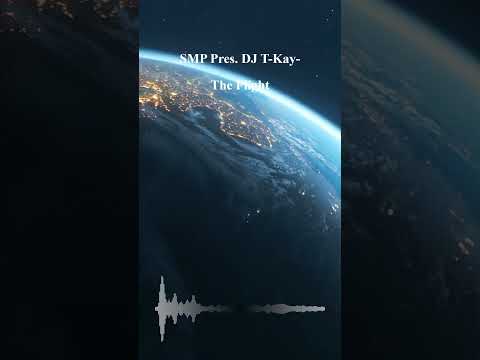 SMP Pres. DJ T-Kay - The Flight