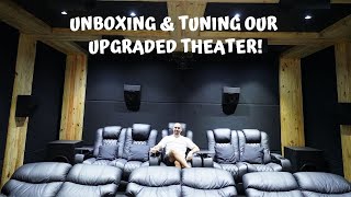 Unboxing &amp; tuning our upgraded theater!