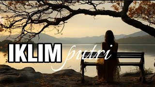 Download lagu 🎶IKLIM - PUTRI (Lirik Lagu)  mp3