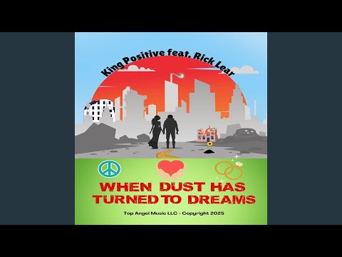 When Dust Has Turned To Dreams (feat. Rick Lear)