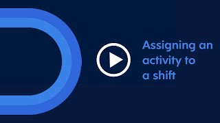 Dayforce How To Series: Assigning an activity