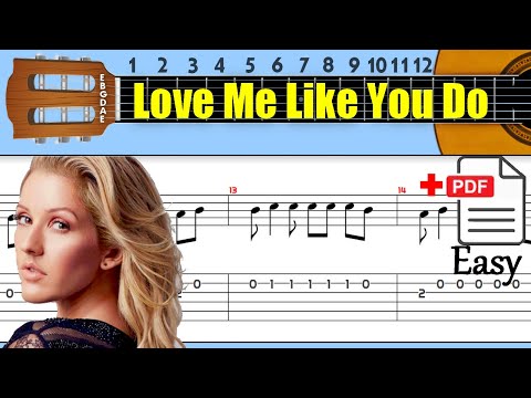 Ellie Goulding - Love Me Like You Do Guitar Tab & Chords