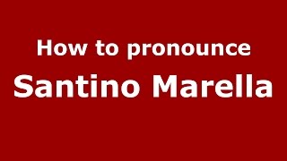 How to pronounce Santino Marella