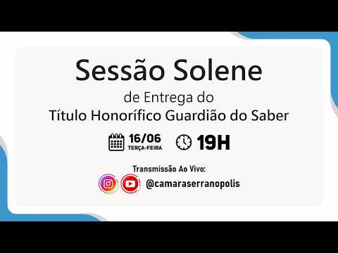 🎥 TÍTULO HONORÍFICO GUARDIÃO DO SABER | SESSÃO SOLENE