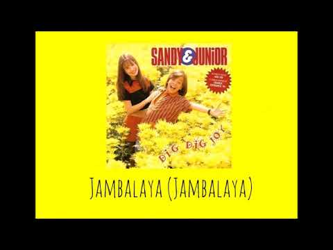 Jambalaya - Sandy & Júnior